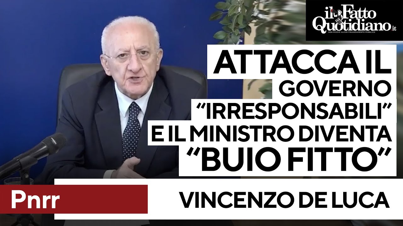 Pnrr, De Luca contro il governo: 