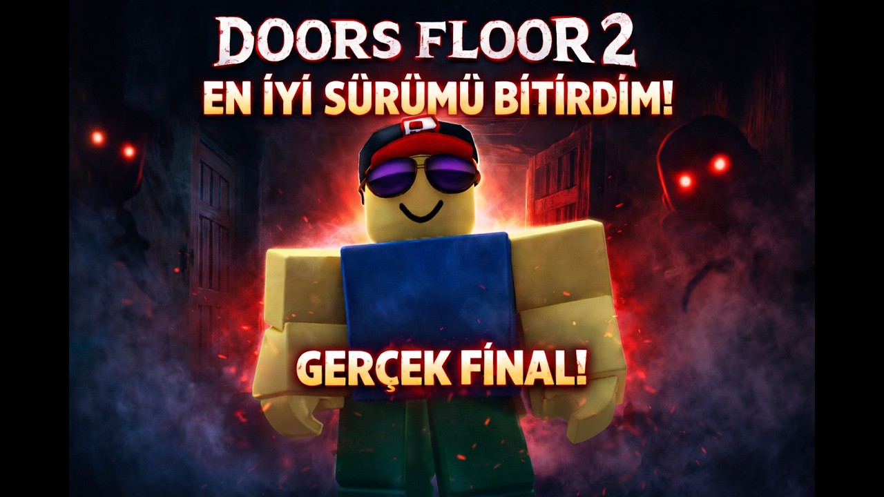 Floor 2 yi video da ilk kez bitirdim. EN KALİTELİ DOORS SÜRÜMÜ!!!