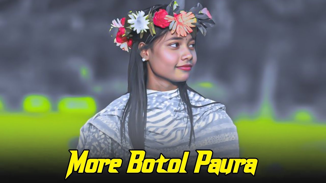 MORE BOTOL PAURA // NEW SANTHALI COVER SONG 2026-2027