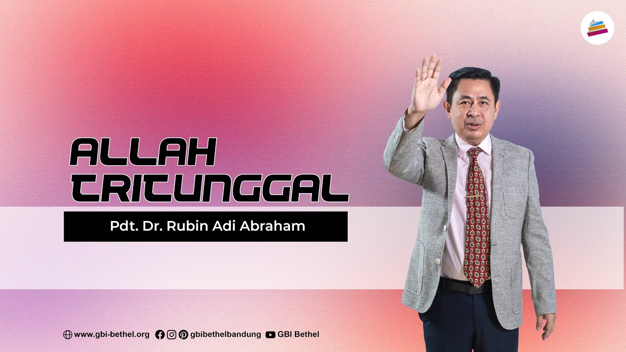 Allah Tritunggal - Pdt. Dr. Rubin Adi Abraham