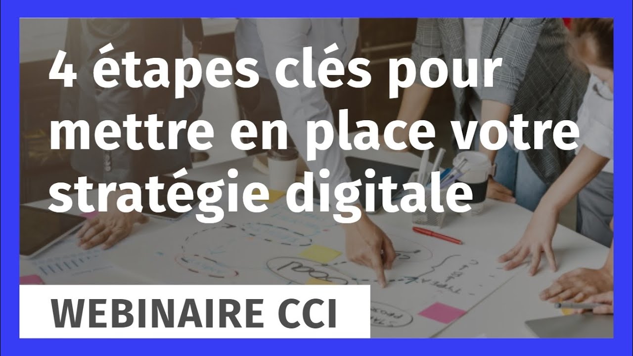 4 étapes clés pour mettre en place votre stratégie digitale