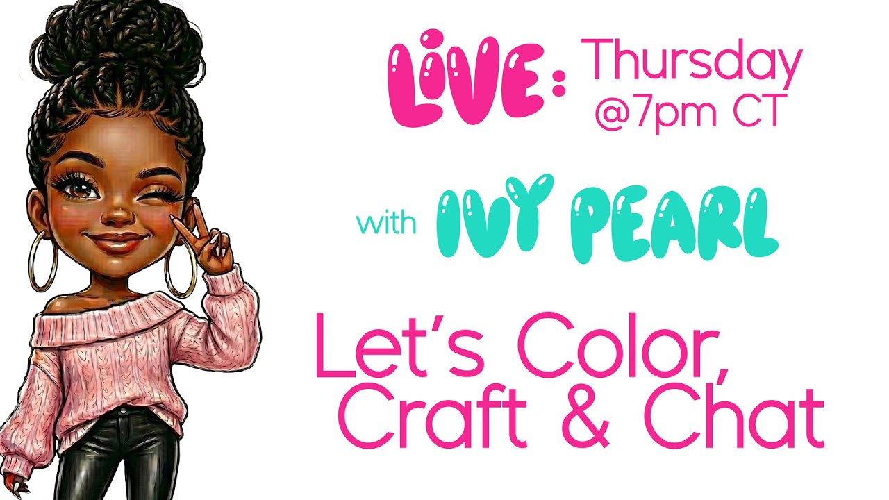 LIVE: Coloring, Crafting, and Chatting Fun!