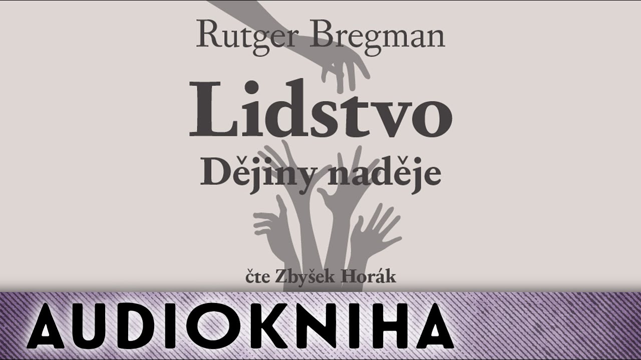 Rutger Bregman - Lidstvo: Dějiny naděje | Audiokniha