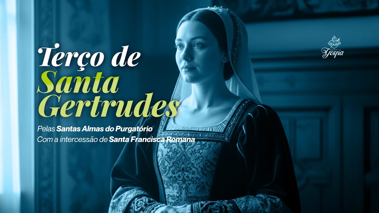 Terço de Santa Gertrudes - 9 de março de 2026