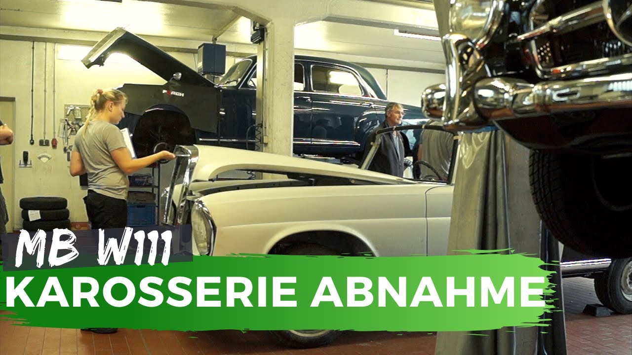Vollrestaurierung Mercedes W111 - Karosserieabnahme
