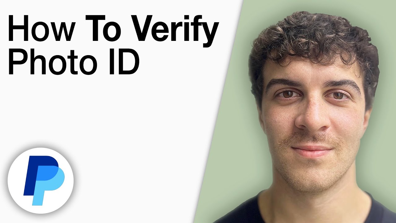 How To Verify PayPal Photo ID [2025 Full Guide]