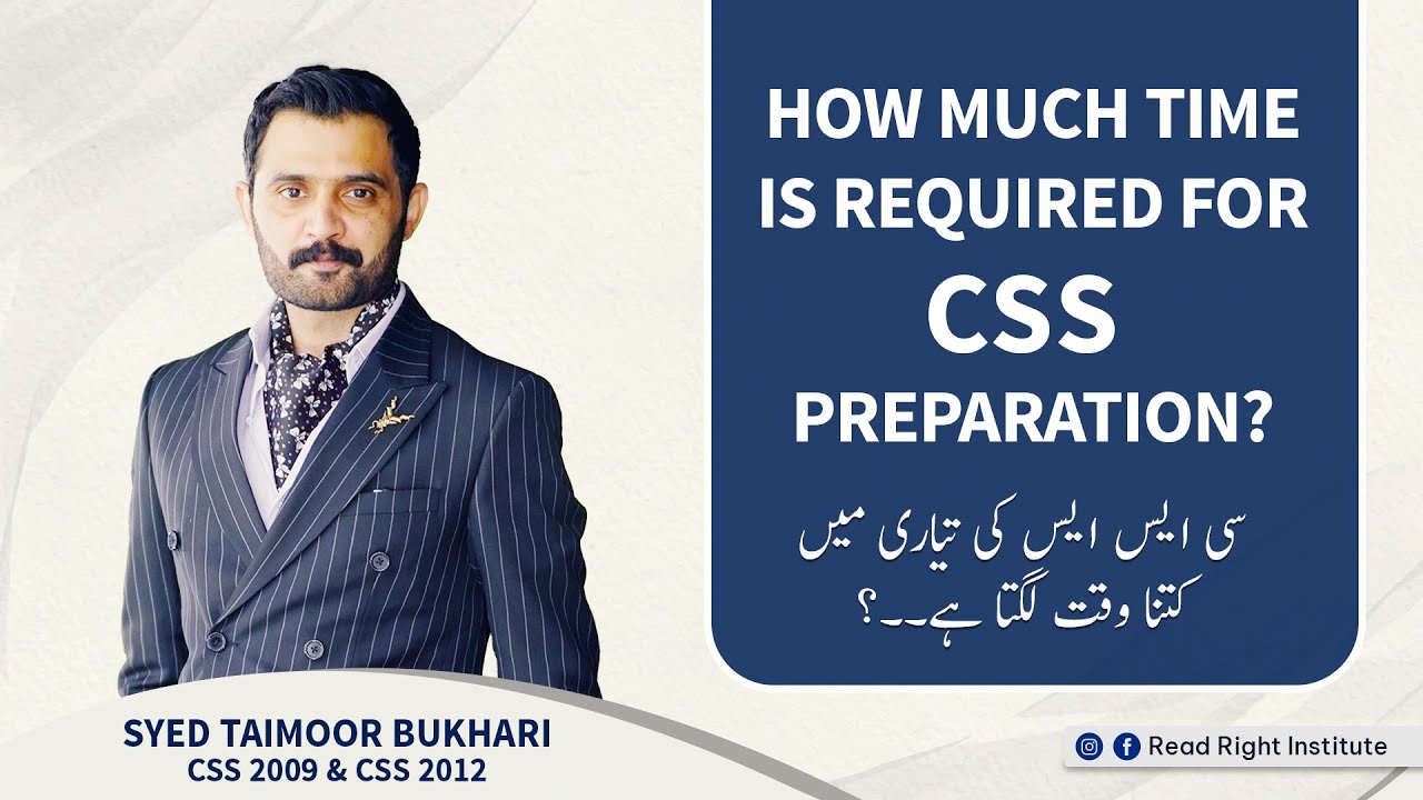 How much time is required for CSS preparation?