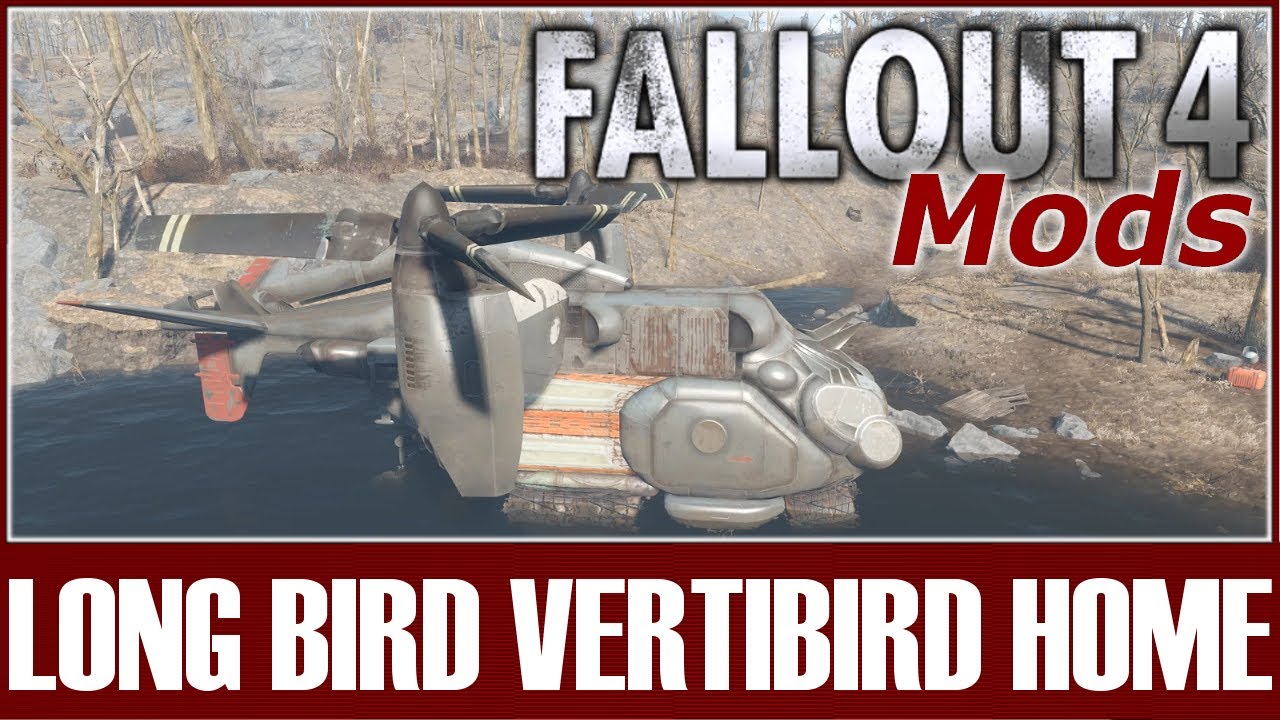 Fallout 4 Mods - Long Bird Vertibird Home