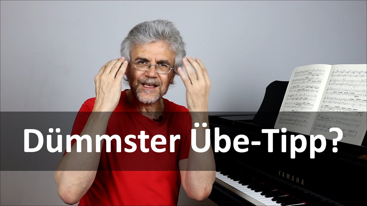 Der dümmste Übe Tipp zum Klavier lernen!