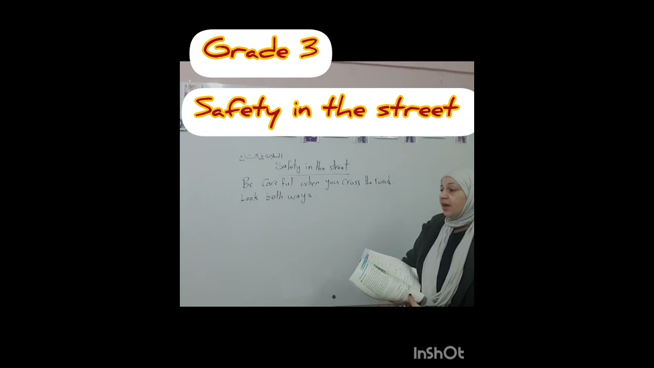  براجراف  Safety in the street الصف الثالث الابتدائي باسهل طريقة 