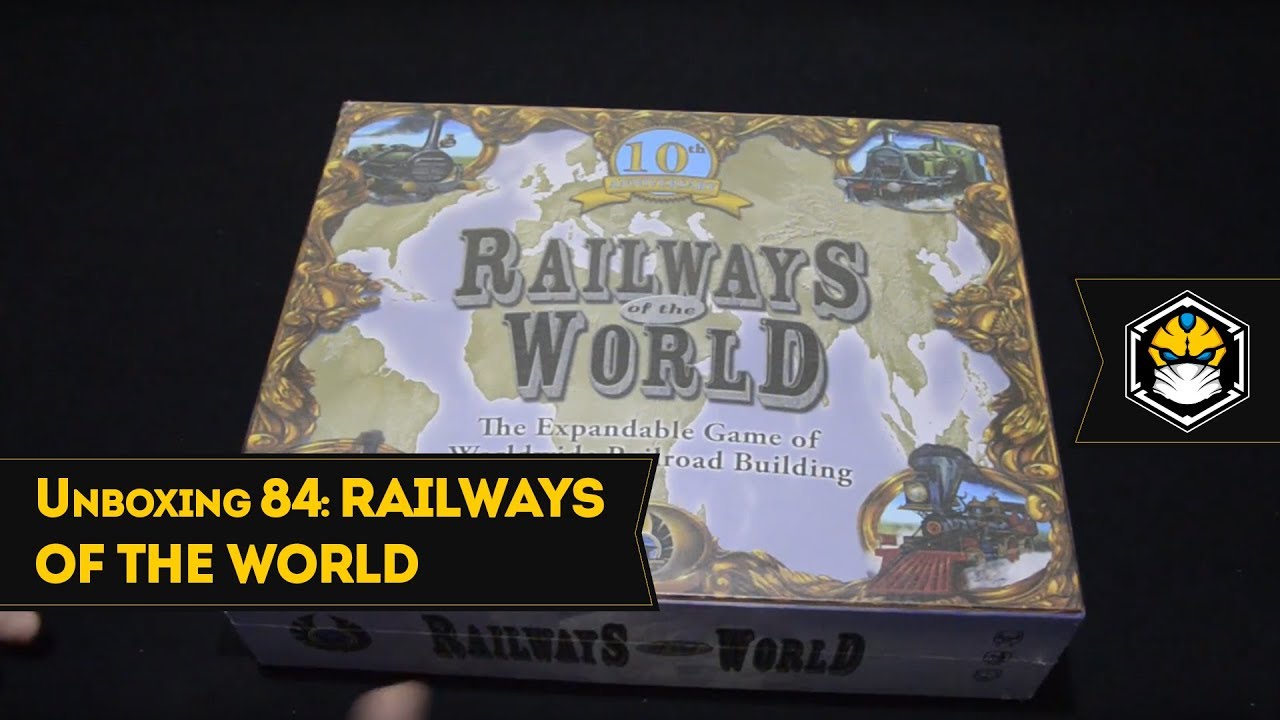 Unboxing 84: Railways of The World 10th edition