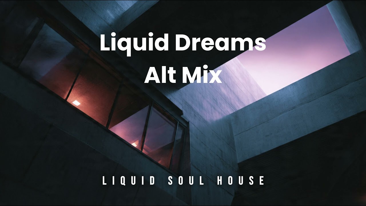 Liquid Dreams Alt Mix - INDAYOG | LIQUID SOUL HOUSE