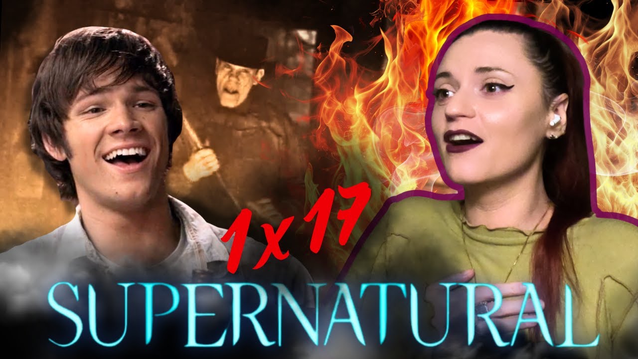 **SUPERNATURAL** 1x17 || 