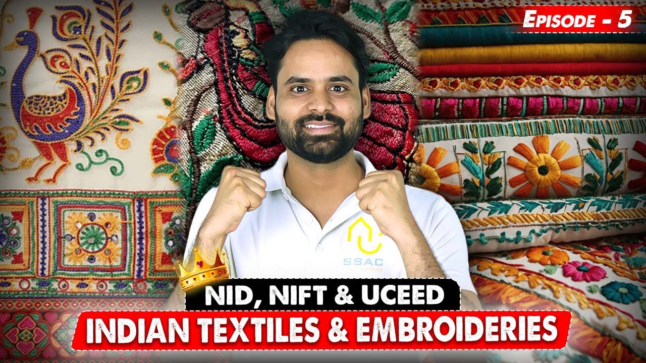 Indian Textiles & Embroideries for NID, NIFT & UCEED I🏛️ Episode - 5 | Basic Indian GK