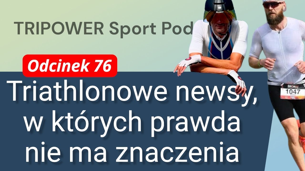Triathlonowe newsy, w których prawda nie ma znaczenia