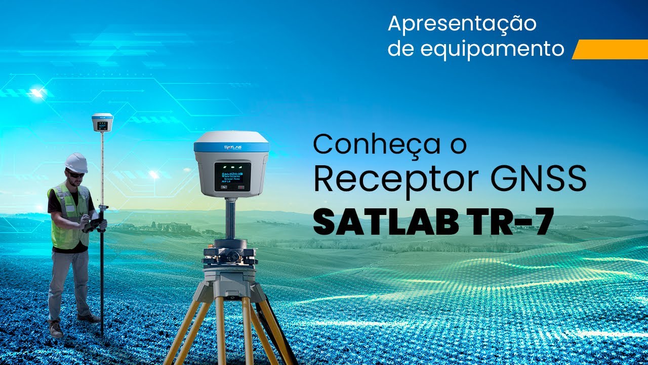 Conheça o Receptor GNSS SATLAB - TR7