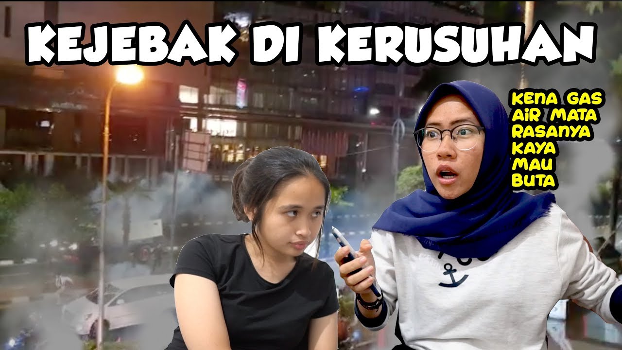 TERJEBAK DEMO ANARKIS DI SENAYAN KENA GAS AIR MATA - VLOGRITTE