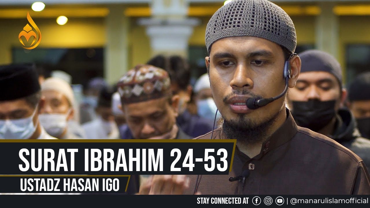 Ramadhan 23  1443H, QS. Ibrahim 24-52 - Ustadz Hasan Igo