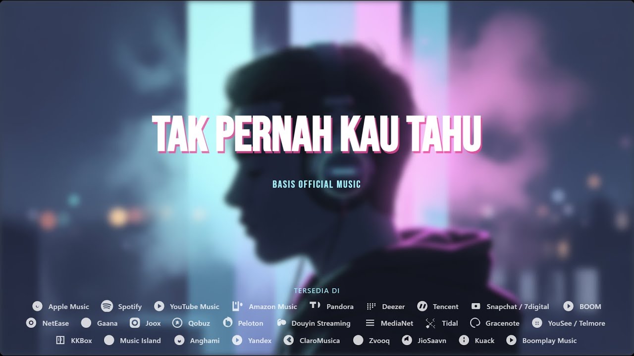Basis Official Music - Tak Pernah Kau Tahu
