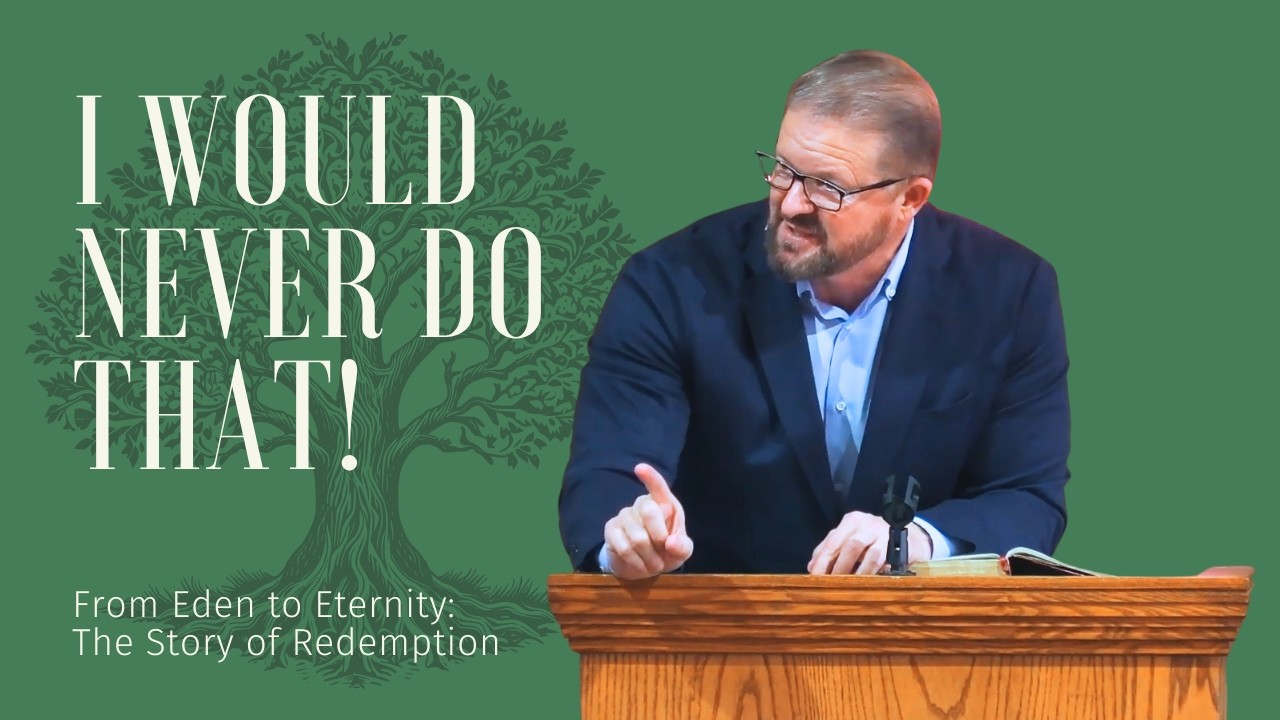 I Would Never Do That! - Genesis 37:12-36