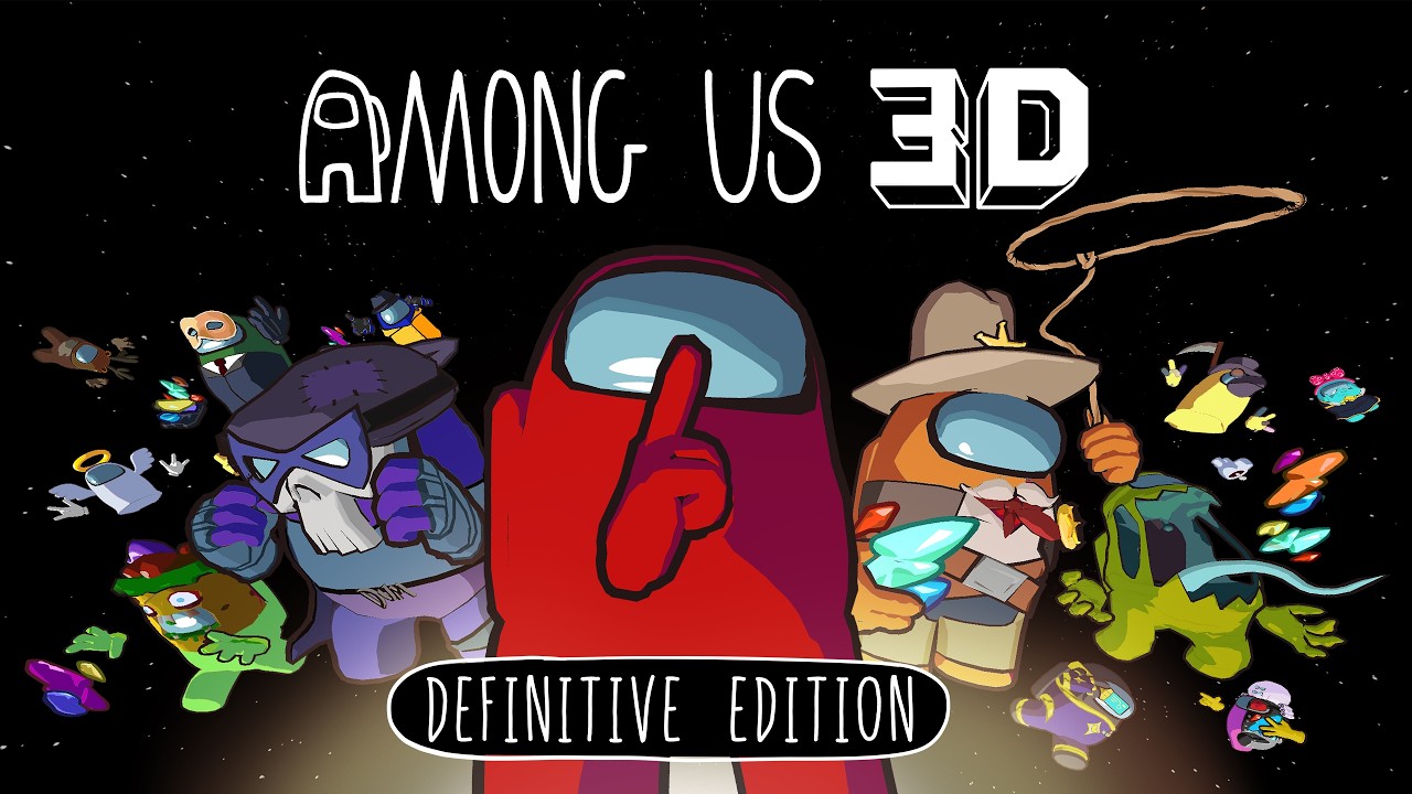 Among Us 3D 🚀 Definitive Edition Trailer