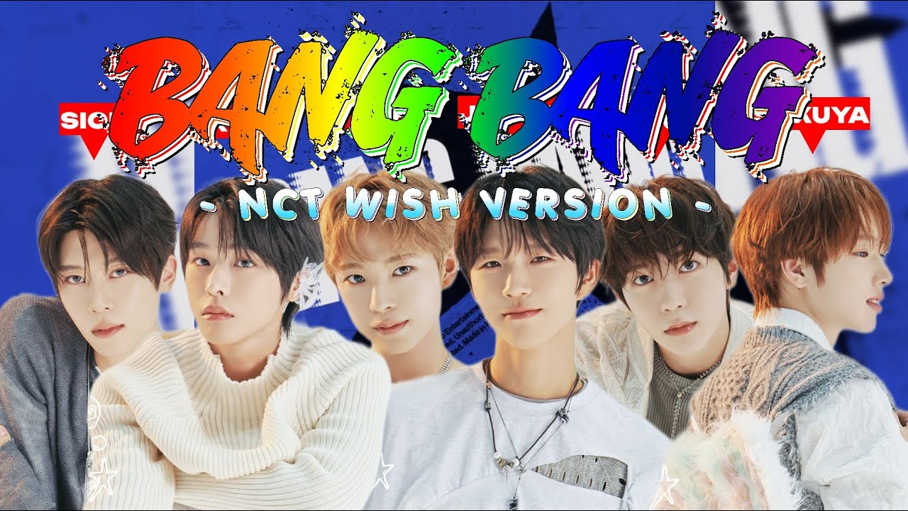 [AI COVER] NCT WISH (엔시티 위시) - 'BANG BANG' [Original Song : 아이브 IVE]