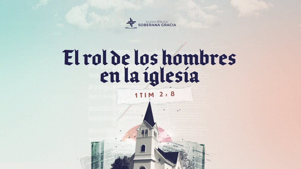 El rol de los hombres en la iglesia (1 Timoteo 2:8) | 📚 La casa puesta en orden - Jacobis Aldana