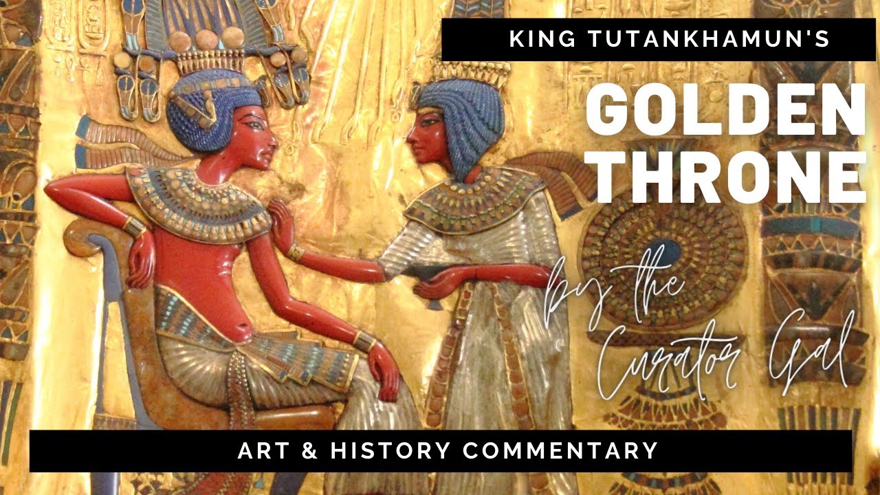 King Tut’s Golden Throne: Art & History Commentary (Visual Essay in 4K)