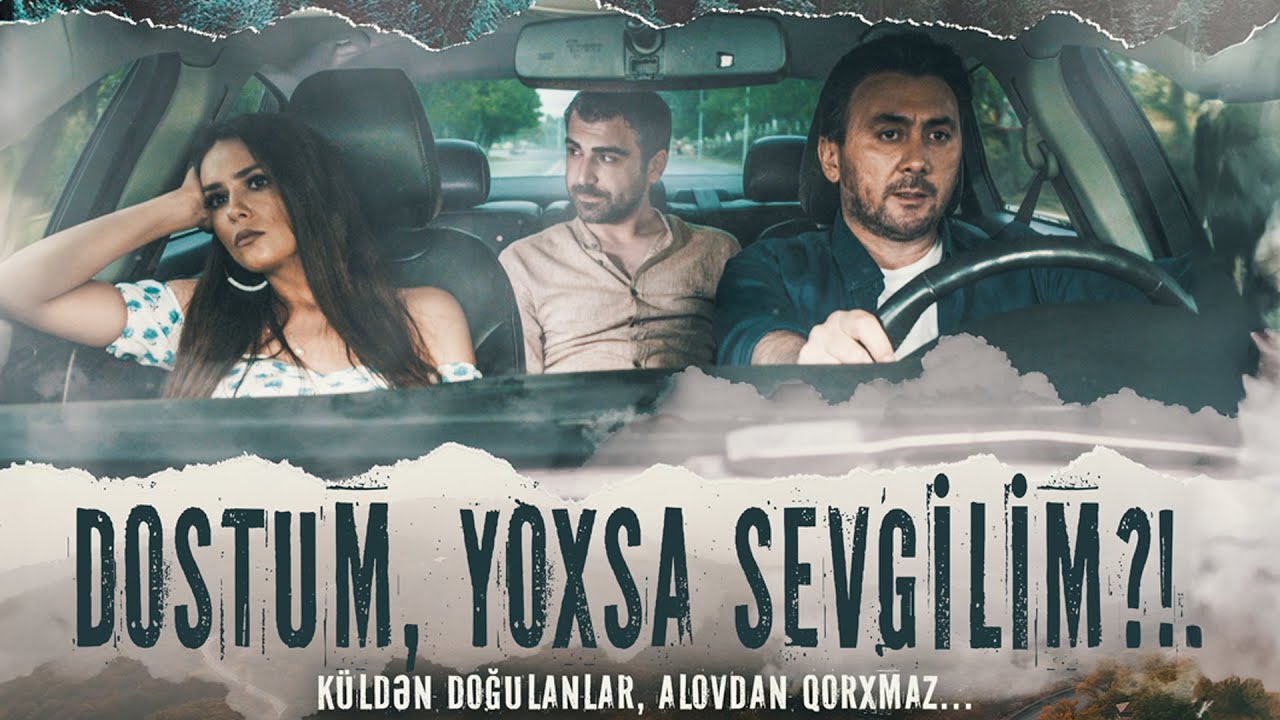 Dostum, yoxsa sevgilim (Tam Versiya)