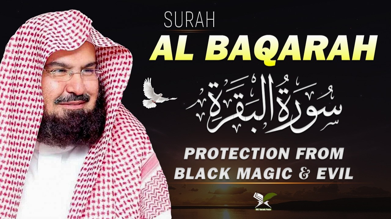 Surah Al Baqarah (سورة البقره)Complete | Heart Touching Quran Recitation – Abdul Rahman Al Sudais