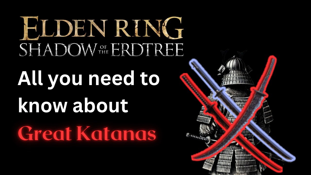 The ULTIMATE Guide to Great Katanas (Detailed Breakdown and Review) Elden Ring Shadow of the Erdtree