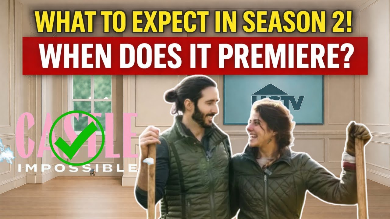 Castle Impossible Season 2 Joins HGTV’s 2026 Line-Up — Here’s What to Expect #hgtv