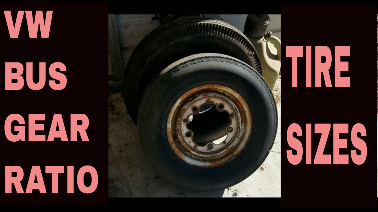 VW BUS tire sizes and gear ratios for todays roads