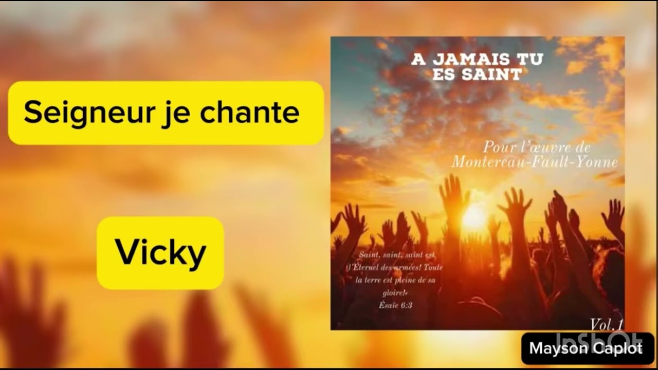 Seigneur je chante - Vicky - vie et lumière -2025 