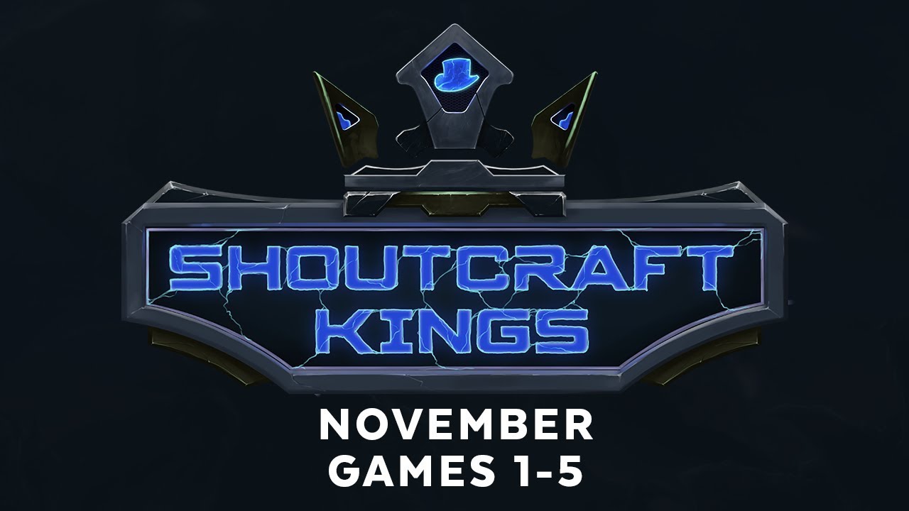 ShoutCraft Kings November - Games 1-5