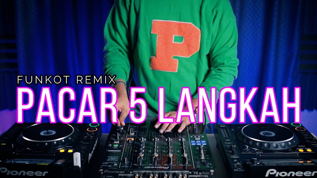 DJ PACAR 5 LANGKAH , PACARKU MEMANG DEKAT (RyanInside Remix) FUNKOT