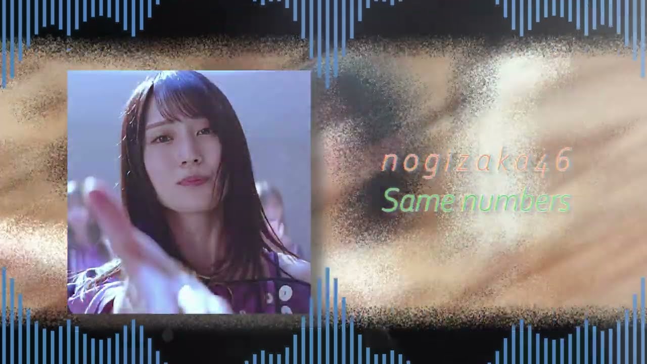 乃木坂46 - Same numbers hardcore Remix