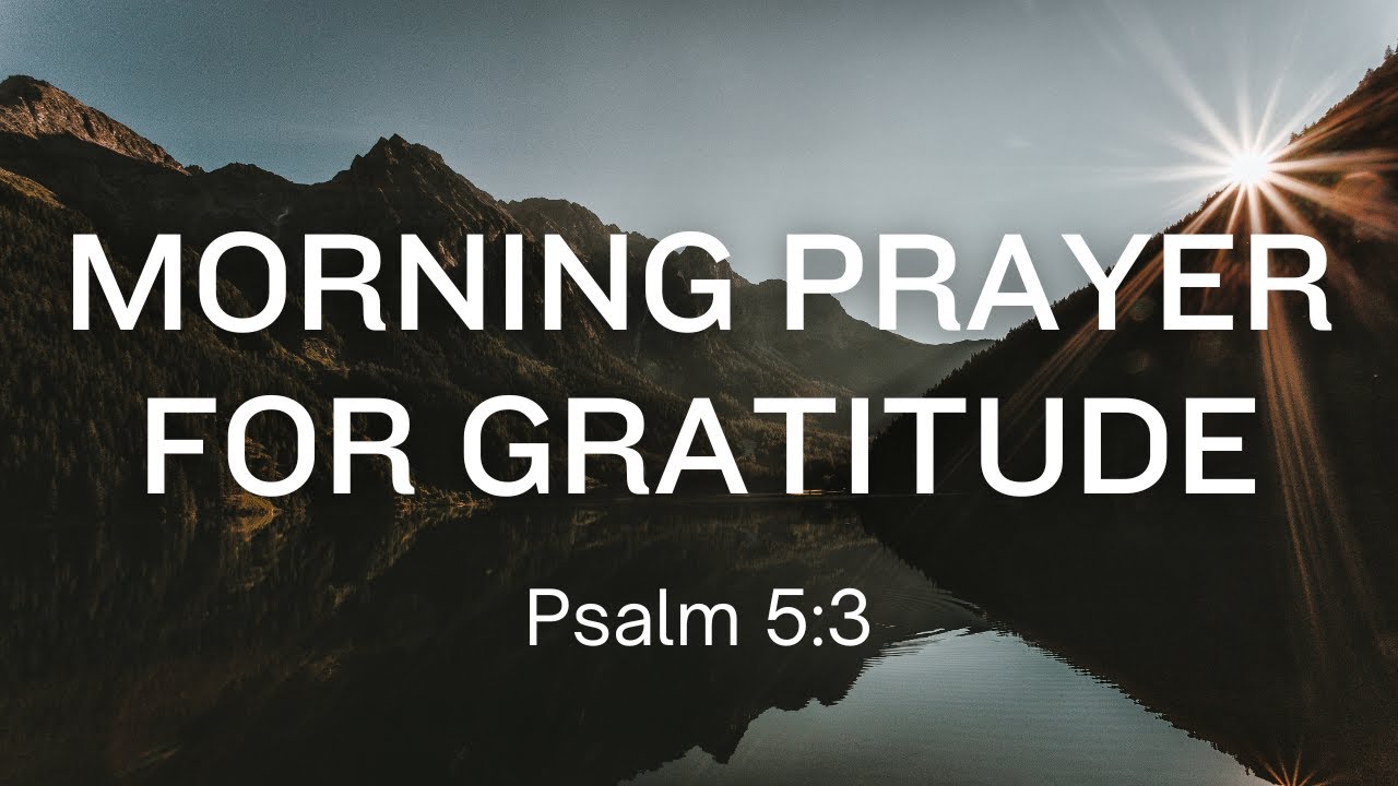 A Daily Morning Prayer for Gratitude