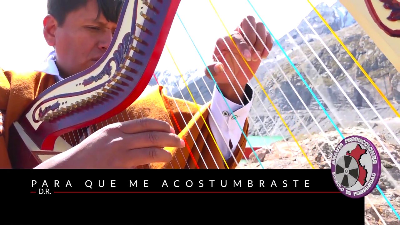 Para que me acostumbraste ǀ Saywa Saywin ǀ AMAUTA Producciones
