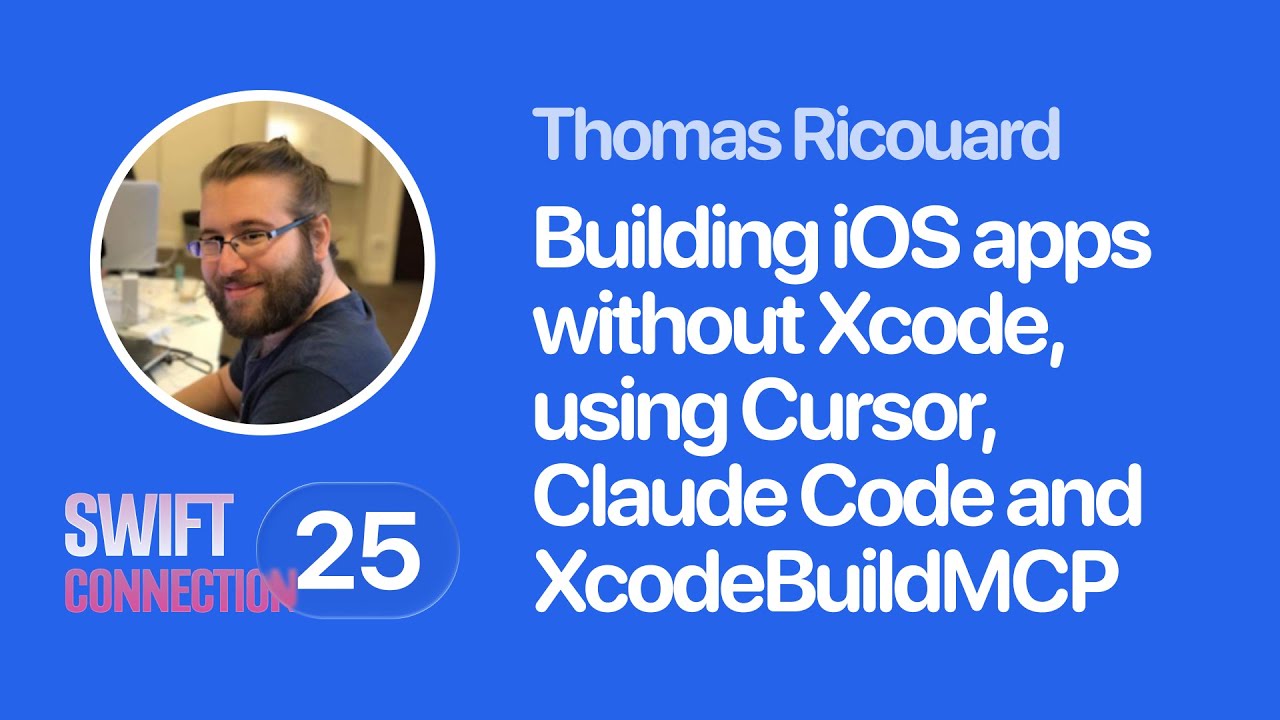 Swift Connection 2025 &mdash; Томас Рикуар &mdash; Создание приложений iOS без Xcode, с использованием курсор...