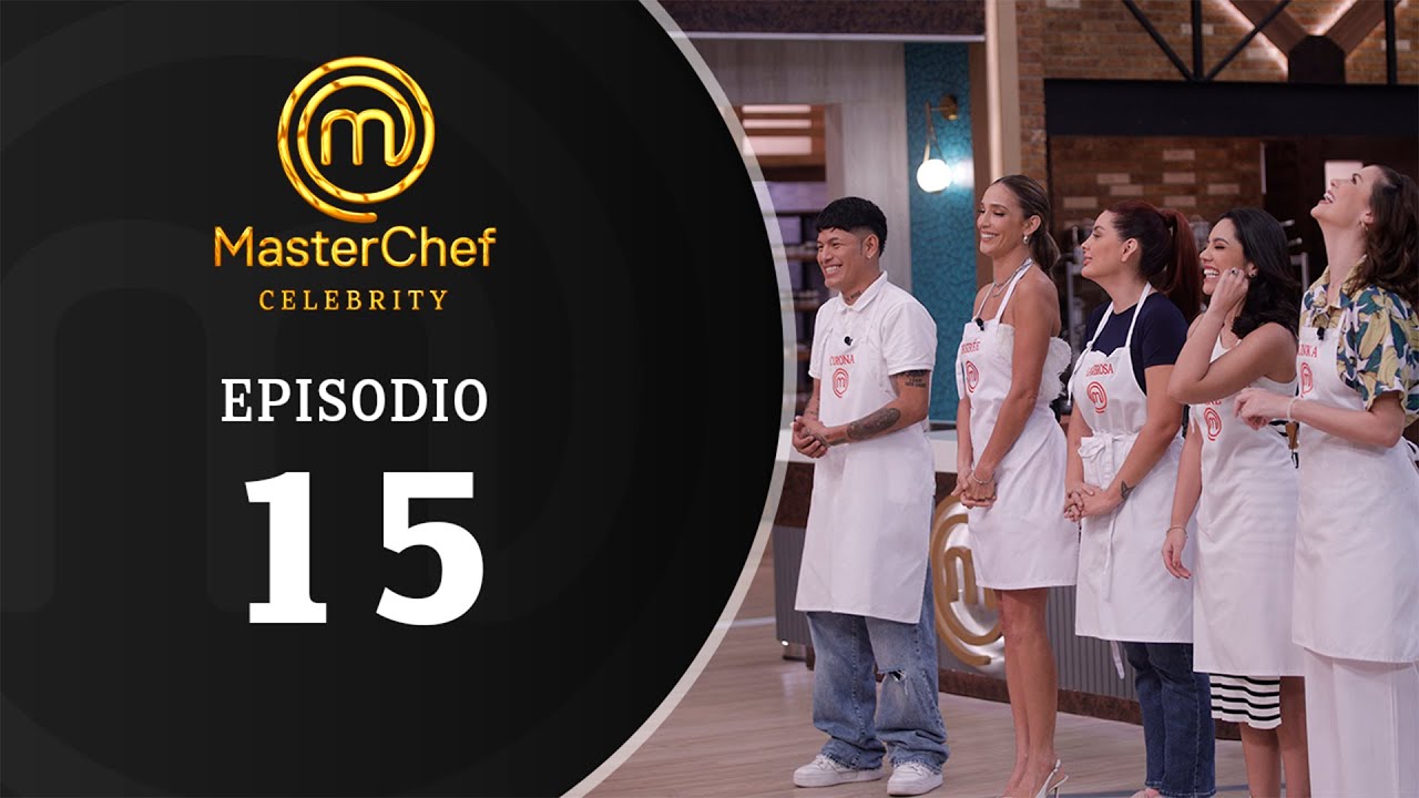 EPISODIO 15 | Temporada 01 | MASTERCHEF CELEBRITY BOLIVIA