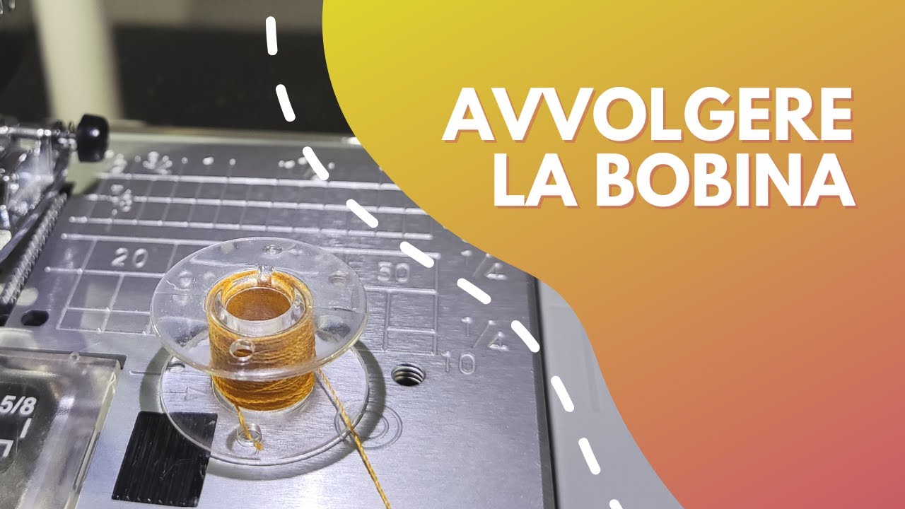 Come avvolgere la bobina della macchina per cucire per cuciture perfette