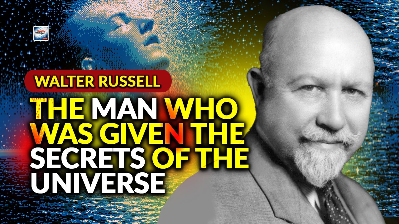 Walter Russell - The Man Who Was Given The Secrets Of The Universe