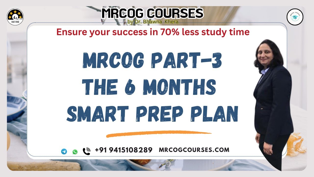 MRCOG Part 3 6 months success plan by Bhawna Khera MRCOG Courses