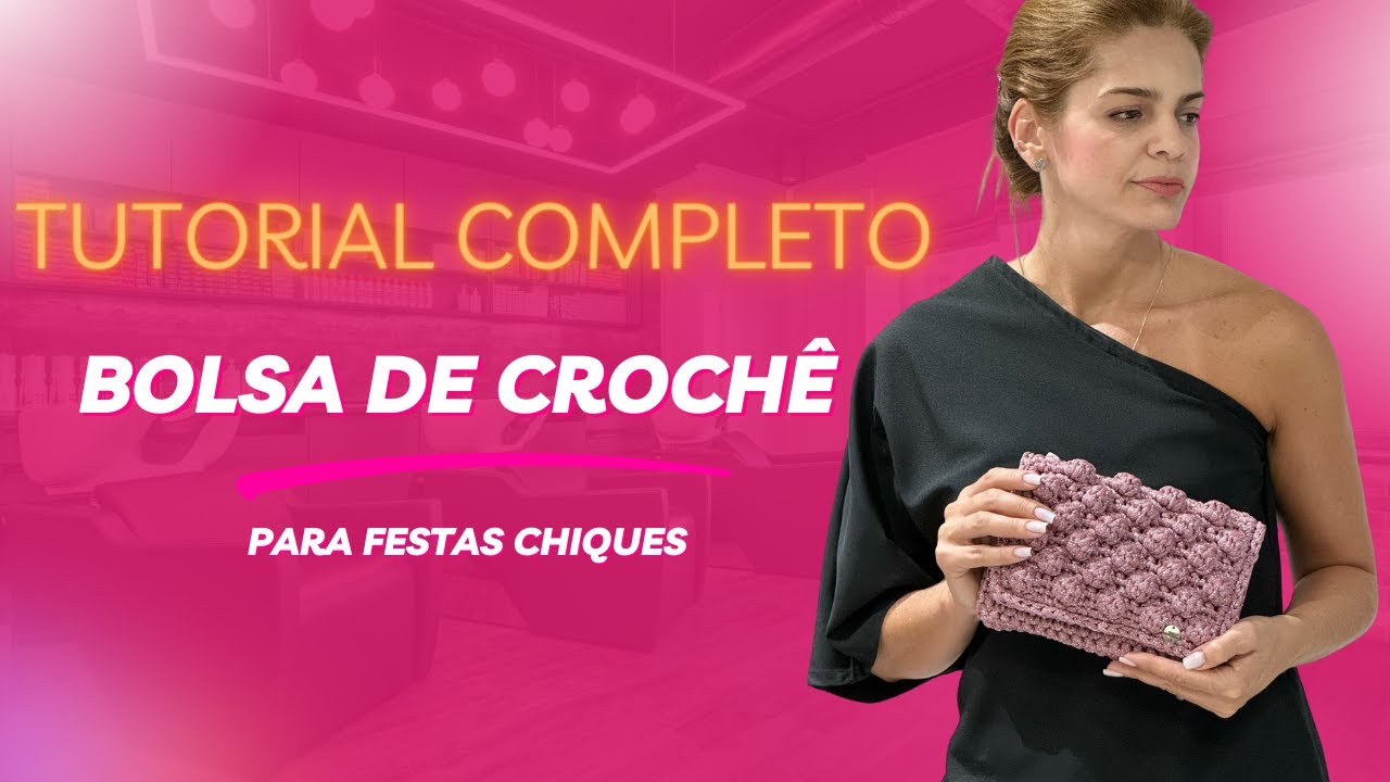 Bolsa de croche passo a passo / Bolsa de crochê para festas