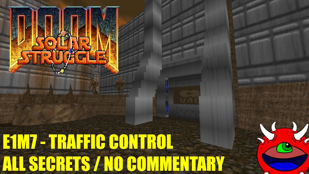 Doom Solar Struggle - E1M7 Traffic Control - All Secrets No Commentary Gameplay
