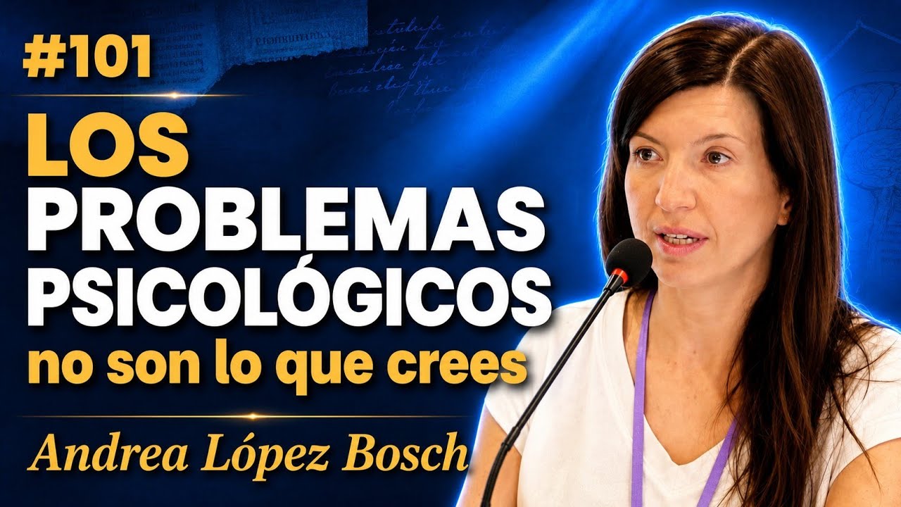 &iquest;Qu&eacute; son los PROBLEMAS PSICOL&Oacute;GICOS? &iquest;Fallos del CEREBRO o APRENDIZAJES? ~ ANDREA L&Oacute;PEZ BOSCH #101