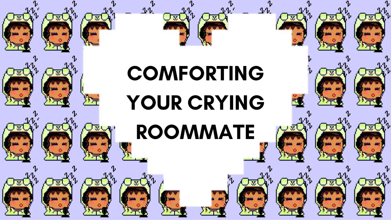 [GirlfriendASMR]  Comforting Your Crying Roommate ♡ (F4A) ~ Roommates To Lovers! Alternate Universe.