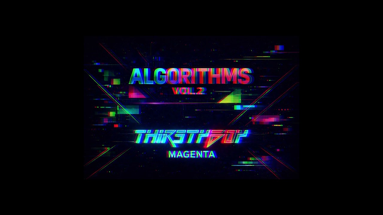 THIRSTYBOY - MAGENTA - ALGORITHMS VOL 2 (Drum n Bass)