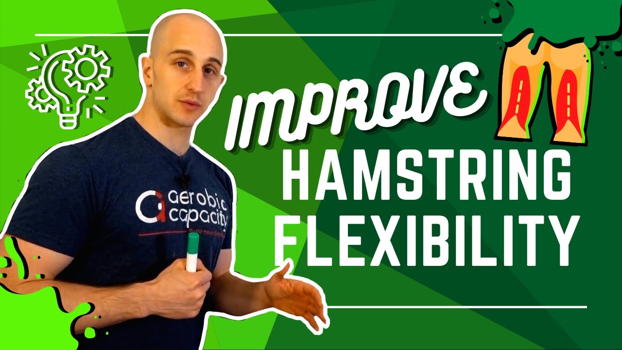 How to Improve Hamstring Flexibility in 5 STEPS